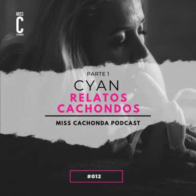 Miss Cachonda Podcast