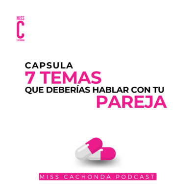 Miss Cachonda Podcast