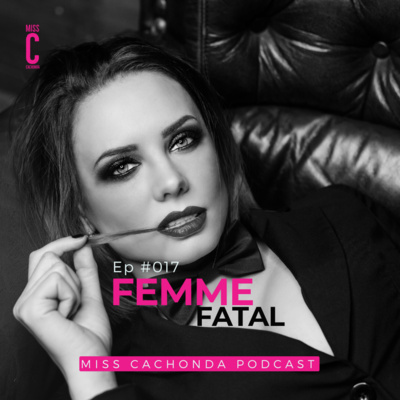 Miss Cachonda Podcast