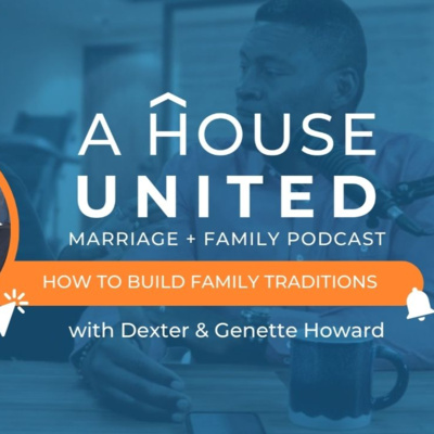 S2 E5: How to Build Family Traditions in an Anti-Tradition Culture  episode artwork