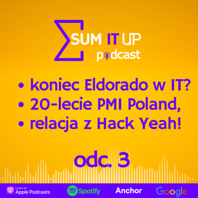 Sum IT UP! #3 koniec Eldorado w IT? | raporty zarobków w branży | goście: Michał prorok, Klaudia Purchała-Przybyła