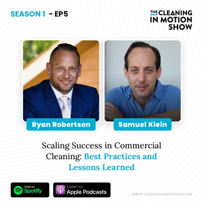 Scaling Success in Commercial Cleaning: Best Practices and Lessons Learned