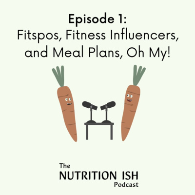 Episode 1: Fitspos, Fitness Influencers, and Meal Plans, Oh My! episode artwork