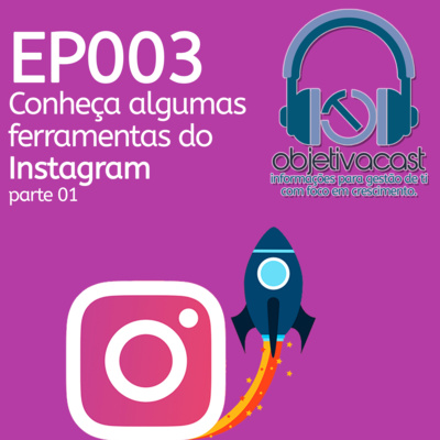 Conheça Algumas Ferramentas para o Instagram – parte 01