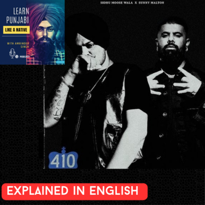 #151 : 410 Sidhu Moose Ala song explained 