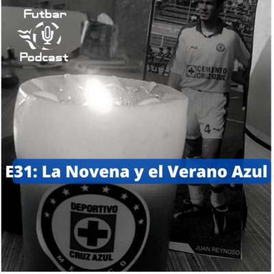 E32: La Novena y el Verano Azul