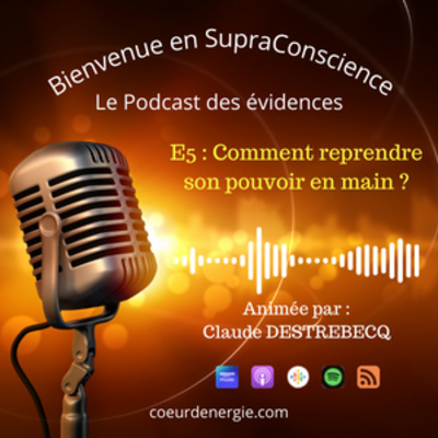 E5 : Comment reprendre son pouvoir en main ?