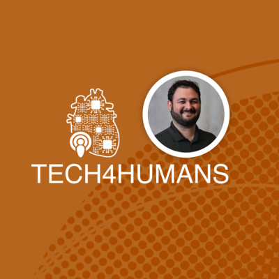 Tech4Humans Episode 4