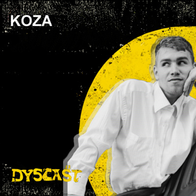 Koza - rap, religia i psychodeliki | #2 DYSCAST