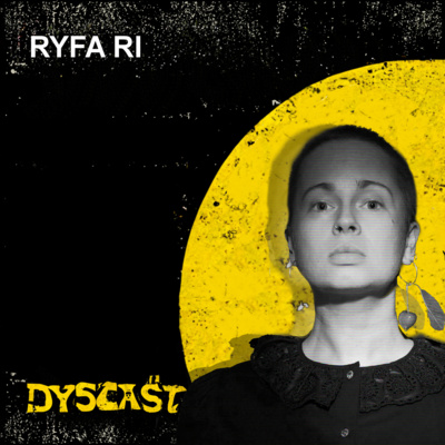 Ryfa Ri - rytm, hip-hop i zdrowie psychiczne | #6 DYSCAST