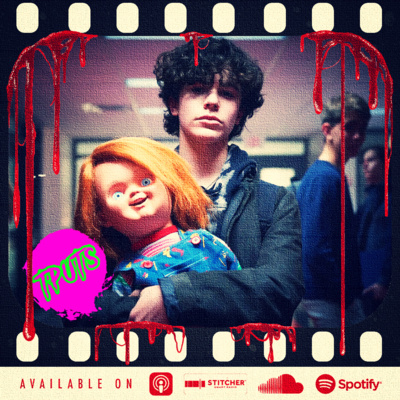 The Podcast Under The Stairs EP 427 - Chucky S01 EPS 1 & 2 episode artwork