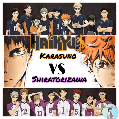 HAIKYUU!! 3 temporada: Karasuno VS Shiratorizawa// resumen podcast anime y manga// Kumegu Chan 