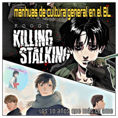 manhuas que se volvieron cultura general en el mundo del BL: killing stalking/ los 10 años que más te ame// Kumegu Chan 