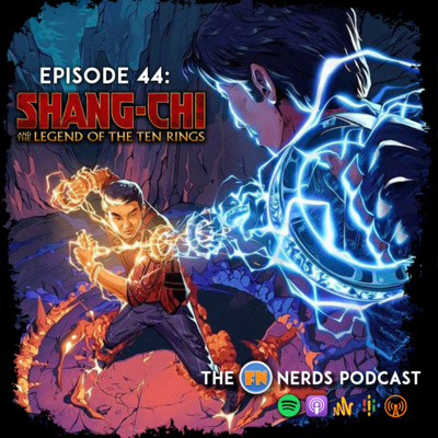 Shang-Chi and the Legend of the Ten Rings | FN #44