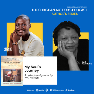 The Christian Author Podcast with W.C Aldridge