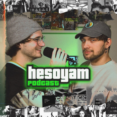 Hesoyam Podcast