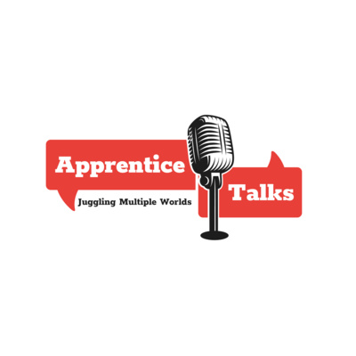 E1: Welcome to Apprentice Talks