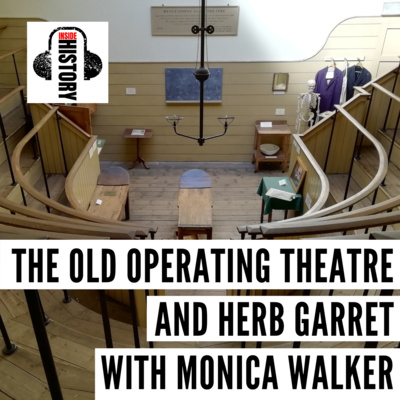 The Old Operating Theatre with Monica Walker