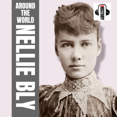 Around the World with Nellie Bly