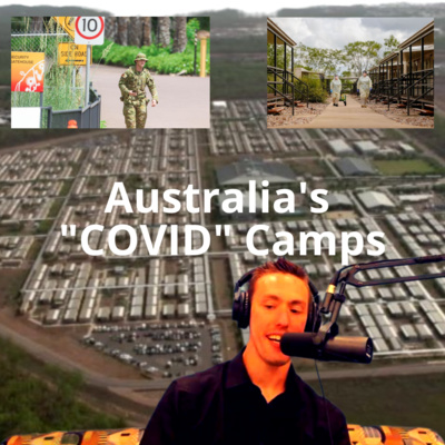 Australian COVID Camps are REAL! - #34