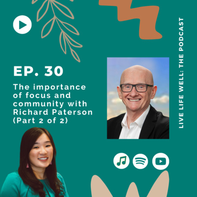 30 - The importance of focus and community with Richard Paterson (Part 2 of 2)