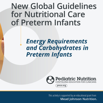 Energy Requirements and Carbohydrates in Preterm Infants