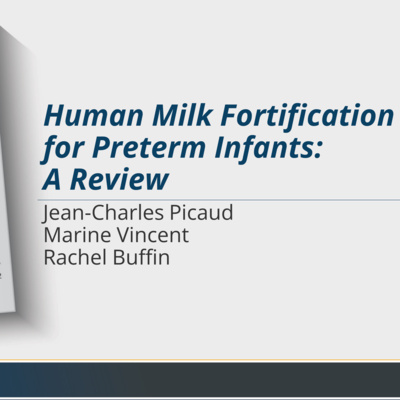 Human Milk Fortification for Preterm Infants: A Review