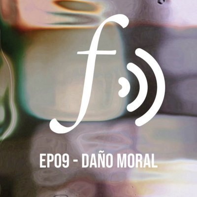 Episodio 09: Daño moral