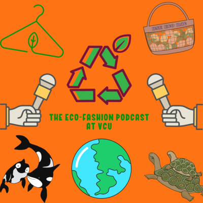 Eco-Fashion Podcast at VCU