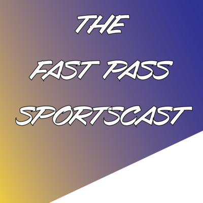 The Fast Pass SportsCast