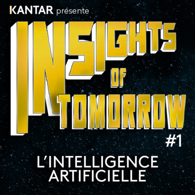 Insights of Tomorrow #1 : L'Intelligence Artificielle
