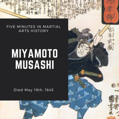 05.19 Miyamoto Musashi's Death