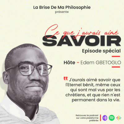Saison 1 - Épisode spécial (Bonus) - Ce que Edem Gbetoglo aurait aimé savoir