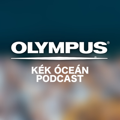 Teszteltem az OLYMPUS csúcsgépét! | Kék Óceán Podcast #31