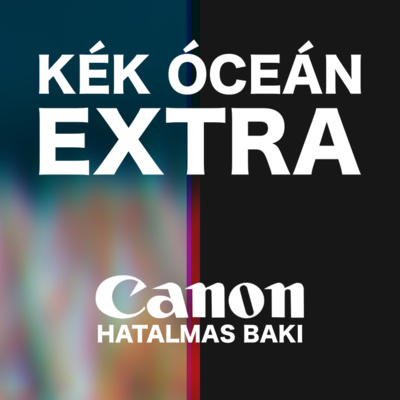 Elvesztette a Canon a fotósok bizalmát? | Kék Óceán Podcast Extra #35