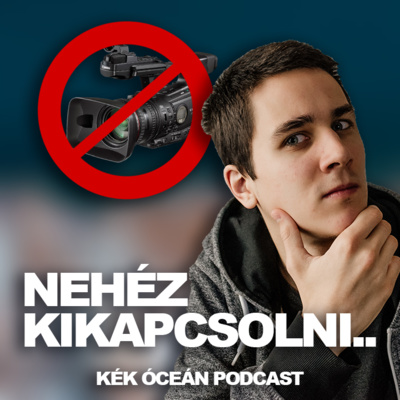 Egy hétig pihentem, elég nehéz volt | Kék Óceán Podcast #53