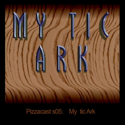 Pizza's & Dan's Mystic Adventures: Let's Play Mystic Ark [S05E03(1/2)] - 03 Part One, The Jabba Tunnel to Pinkhead in Gunboss