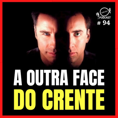 DUPLA PERSONALIDADE ESPIRITUAL - CRENTEPOD 94 episode artwork