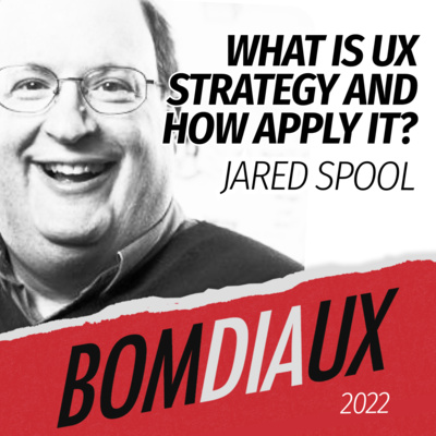 What is UX strategy and how apply it? With Jared Spool | Good Morning UX