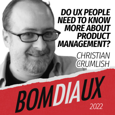 Do UX people need to know more about product management? With Christian Crumlish | Good Morning UX