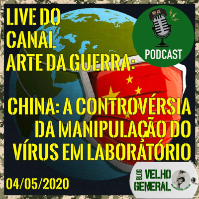 0014-Mini Live ADG: China- a controvérsia de manipulação do virus em laboratório