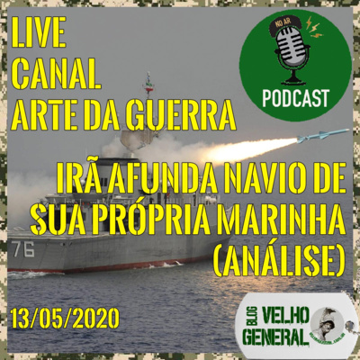 0019-Live ADG: Irã afunda navio de sua própria Marinha