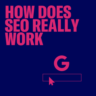 How does SEO really work? episode artwork