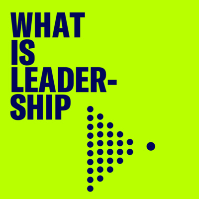 What is Leadership? episode artwork