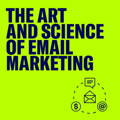 The Art and Science of Email Marketing with Karen Talavera episode artwork