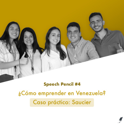 ¿Cómo emprender en Venezuela? Caso práctico: Saucier