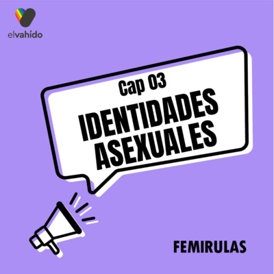 Capítulo 3: Identidades Asexuales