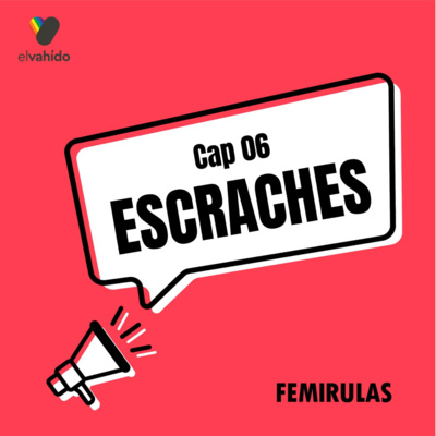 Capítulo 6: Escraches