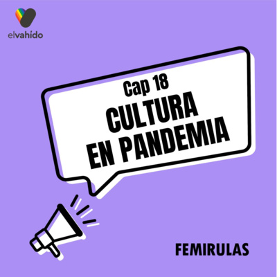 Capítulo 18: Cultura en pandemia