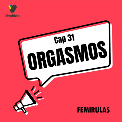 Capítulo 31: Orgasmos